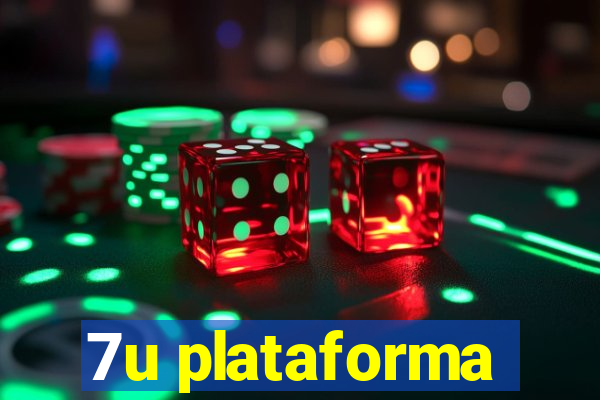 7u plataforma